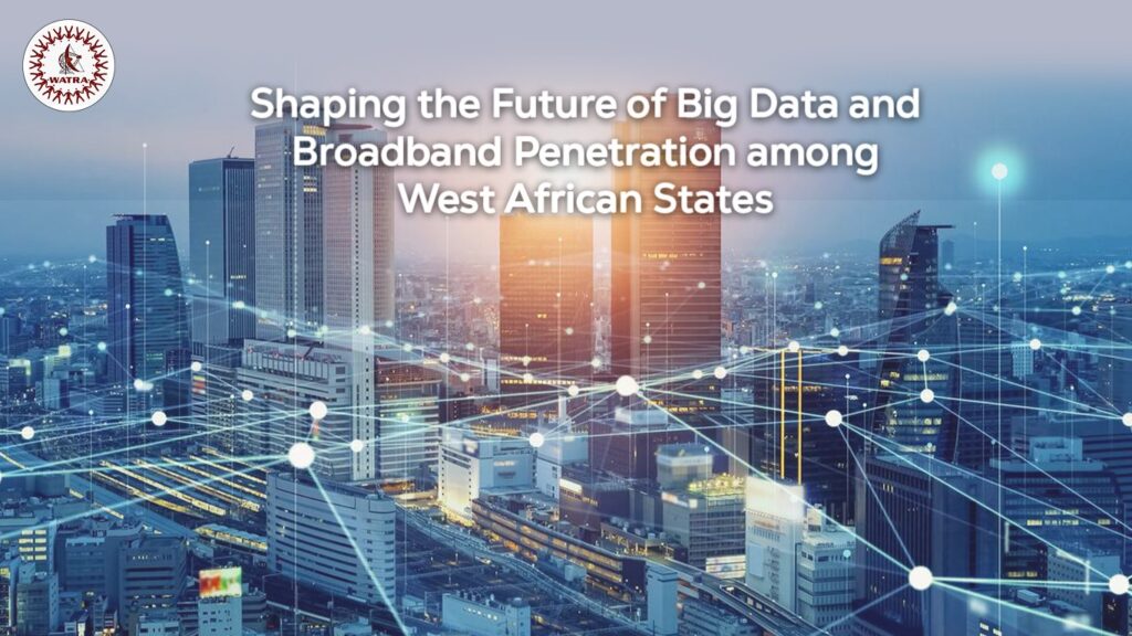 Big-Data-and-Broadband-Penetration-feature-from-the-world-and-its-impact-in-West-Africa